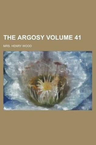 Cover of The Argosy Volume 41