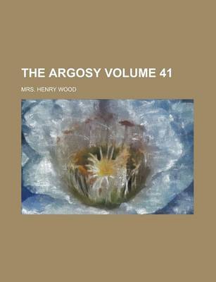 Book cover for The Argosy Volume 41