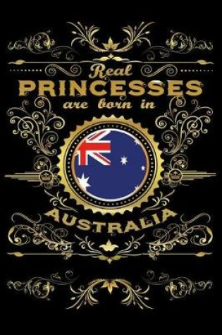 Cover of Real Princesses Are Born in Australia