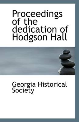 Book cover for Proceedings of the Dedication of Hodgson Hall