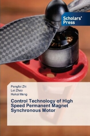 Cover of Control Technology of High Speed Permanent Magnet Synchronous Motor