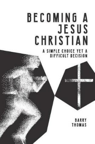 Cover of Becoming A Jesus Christian