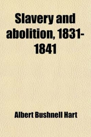 Cover of Slavery and Abolition, 1831-1841 (Volume 16)