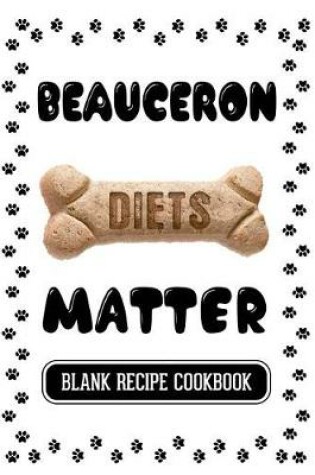 Cover of Beauceron Diets Matter
