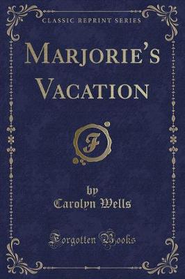 Book cover for Marjorie's Vacation (Classic Reprint)