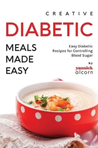 Cover of Creative Diabetic Meals Made Easy