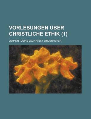 Book cover for Vorlesungen Uber Christliche Ethik (1)