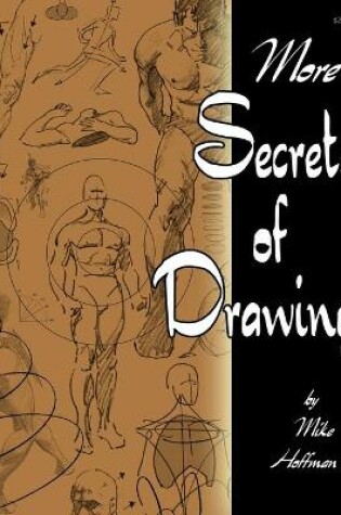 Cover of More Secrets of Drawing