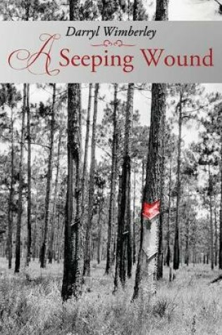 Cover of A Seeping Wound