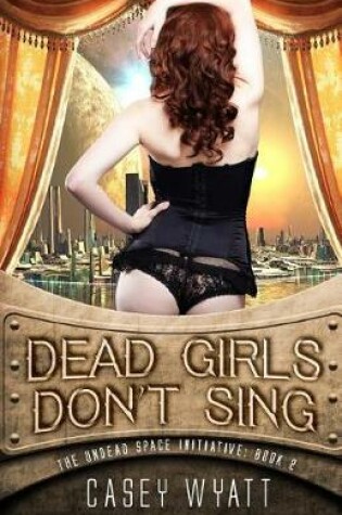 Cover of Dead Girls Don't Sing