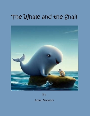 Book cover for The Whale and the Snail