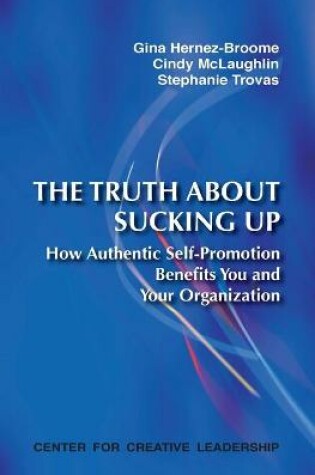 Cover of The Truth about Sucking Up