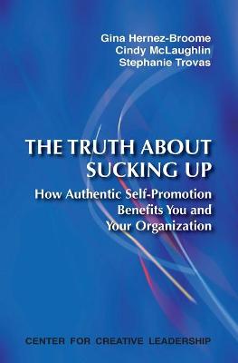 Book cover for The Truth about Sucking Up