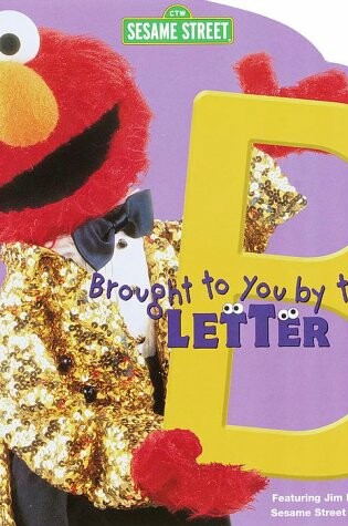 Cover of Brought to You by the Letter B