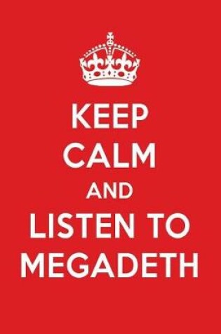 Cover of Keep Calm and Listen to Megadeth