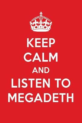 Book cover for Keep Calm and Listen to Megadeth