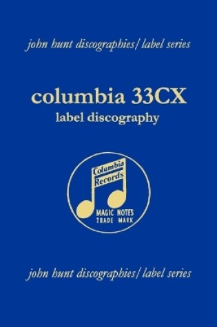 Cover of Columbia 33CX : Label Discography