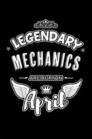 Cover of Legendary Mechanics Are Born in April