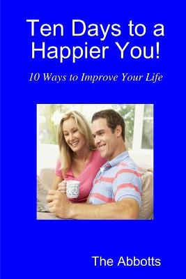 Book cover for Ten Days to a Happier You!