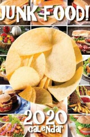Cover of Junk Food! 2020 Calendar