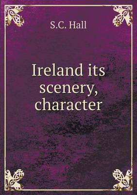 Book cover for Ireland its scenery, character