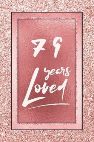 Cover of 79 Years Loved