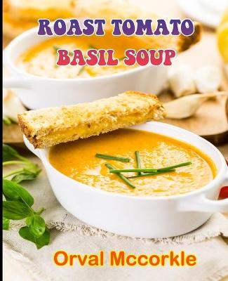 Book cover for Roast Tomato Basil Soup