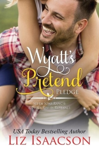Cover of Wyatt's Pretend Pledge