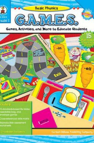 Cover of Basic Phonics G.A.M.E.S., Grade 1