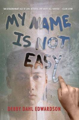Book cover for My Name Is Not Easy
