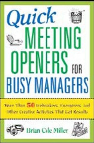 Cover of Quick Meeting Openers for Busy Managers