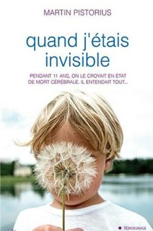 Cover of Quand J'Etais Invisible