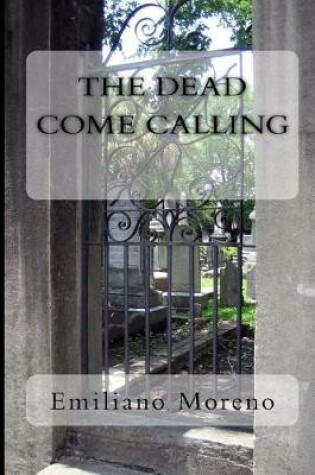 Cover of The Dead Come Calling