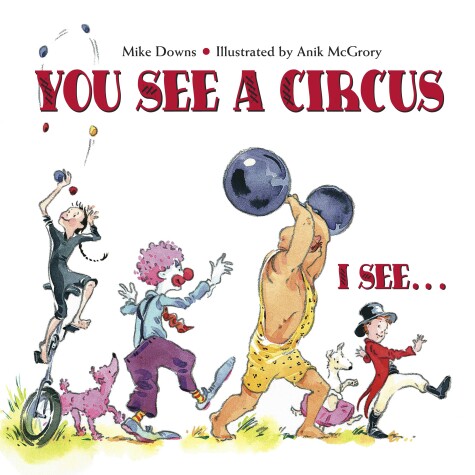 Book cover for You See a Circus, I See...