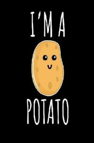 Cover of I`m A Potato