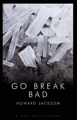 Book cover for Go Break Bad