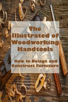 Book cover for The Illustrated of Woodworking Handtools