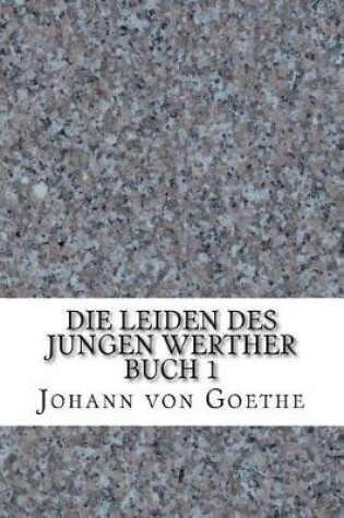 Cover of Die Leiden des jungen Werther Buch 1