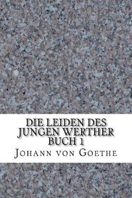 Book cover for Die Leiden des jungen Werther Buch 1