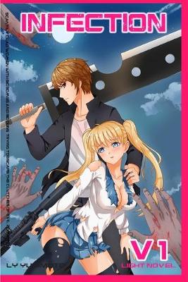 Cover of Infection Vol.1 - Light Novel Harem