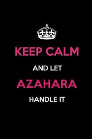 Cover of Keep Calm and Let Azahara Handle It