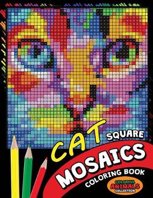 Book cover for Cat Square Mosaics Coloring Book