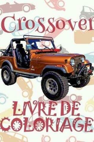 Cover of Crossover Livrede Coloriage