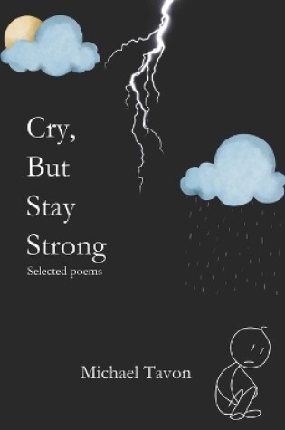 Cover of Cry, But Stay Strong