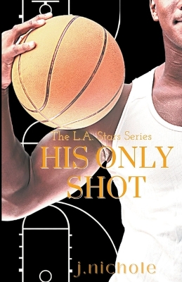 Cover of His Only Shot