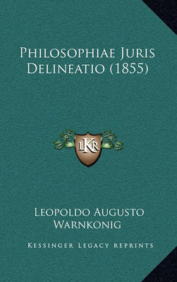 Book cover for Philosophiae Juris Delineatio (1855)