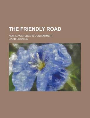 Book cover for The Friendly Road; New Adventures in Contentment
