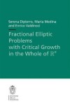 Book cover for Fractional Elliptic Problems with Critical Growth in the Whole of $\R^n$