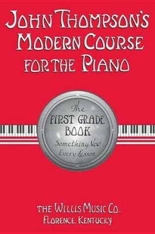 Cover of John Thompson's Modern Course for the Piano - First Grade (Book Only)