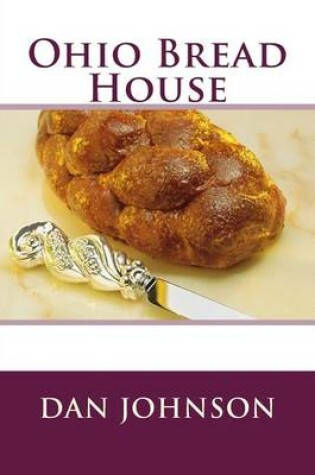 Cover of Ohio Bread House